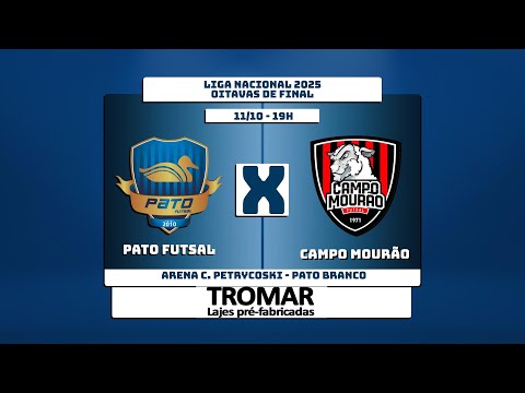 (AO VIVO) PATO FUTSAL X CAMPO MOURÃO - LIGA NACIONAL DE FUTSAL 2025