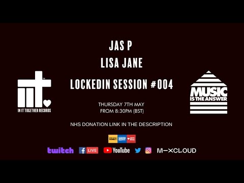 #LockedIn Sessions004 with Jas P  & Special Lisa Jane