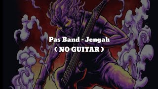 Download lagu Pas Band - Jengah (NO GUITAR)Vocal Chord Lyric mp3
