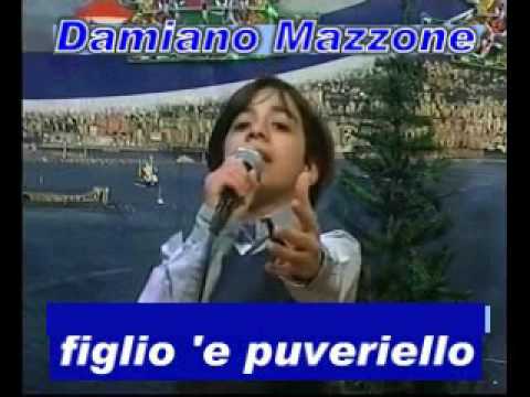 FIGLIO 'E PUVERIELLO  "Damiano Mazzone "