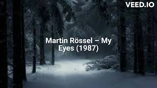 Martin Rössel – My Eyes (1987)