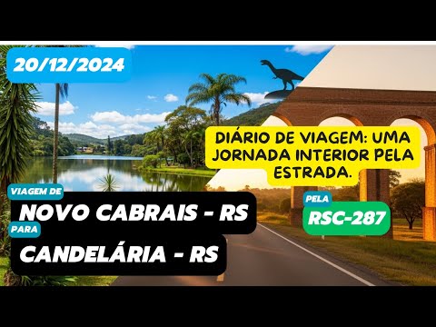 Diário de viagem: Novo Cabrais para Candelária - RS (RSC-287 - 20/12/2024 - parte 3) #roadtrip