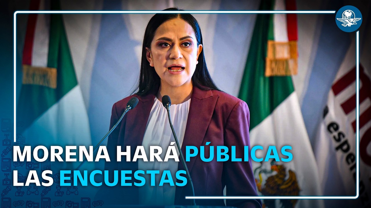 Morena hará públicos los resultados de sus encuestas para las elecciones 2027