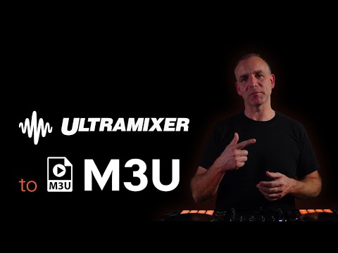 UltraMixer to M3U Playlists