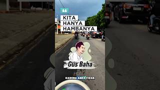 Download lagu KITA HANYA HAMBANYA #motivasi #tasawuff #gusbaha #motivasihidup #ngajilakukesadaran #ngajirutin mp3