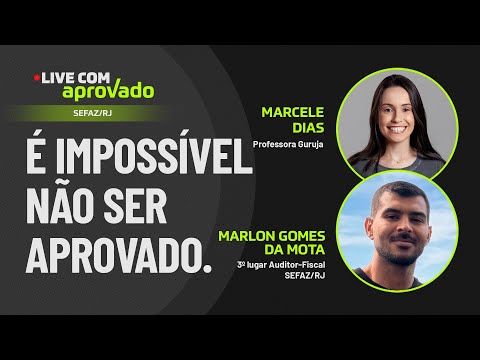 Live com Aprovado - Marlon Gomes da Mota - 3º lugar Auditor-Fiscal SEFAZ/RJ