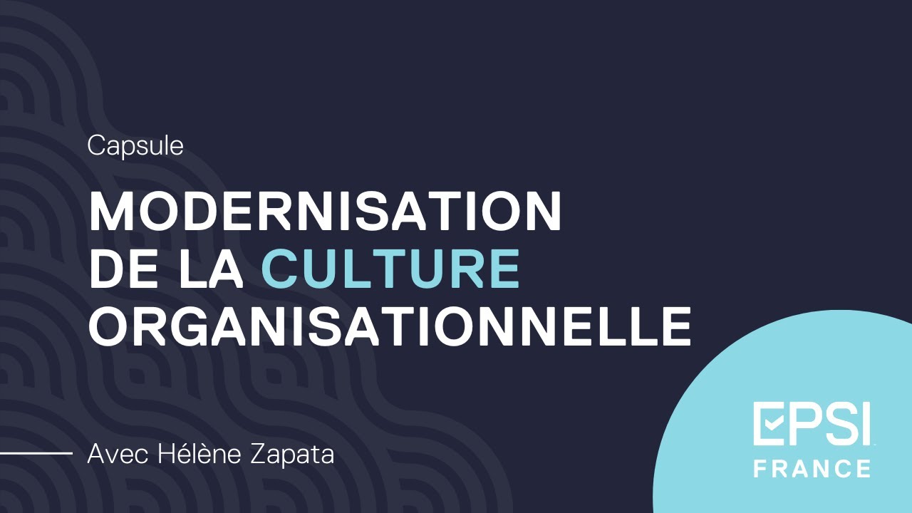 Modernisation de la culture organisationnelle | Novembre 2023