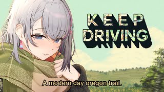 - Road trip together!【Keep Driving】