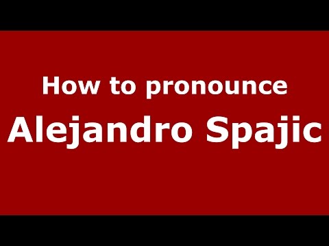 How to pronounce Alejandro Spajic (Spanish/Argentina) - PronounceNames.com