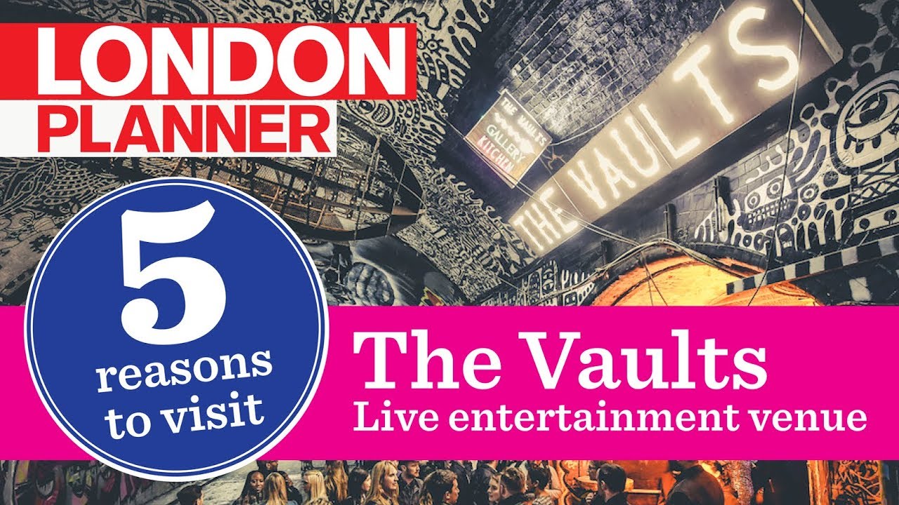 Discover the highlights of The Vaults!