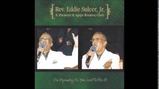 Rev. Eddie Sulcer, Jr. &quot;Sometimes&quot;