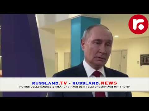 Putins vollständige Erklärung nach dem Telefongespräch mit Trump Putins vollständige Erklärung nach dem Telefongespräch mit Trump