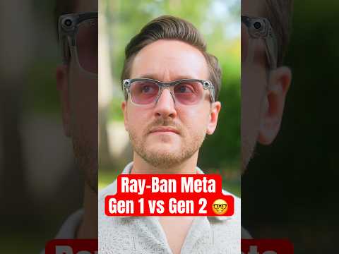 Ray-Ban Meta Gen 2 vs Gen 1 – Is It Worth Upgrading? 🤓​ #smartglasses #raybanmeta
