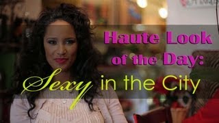 Haute Look of the Day: Sexy in the City