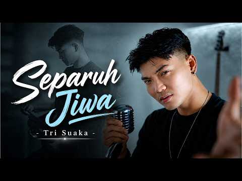 Separuh Jiwaku - Tri Suaka