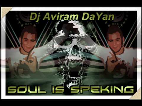 Dj Aviram Dayan (DreaMelodiC) - Soul is Speaking (Original Version) 2002