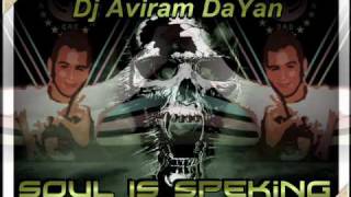 Dj Aviram Dayan (DreaMelodiC) - Soul is Speaking (Original Version) 2002