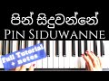 Pin Siduwanne පින් සිදු වන්නේ CT Fernando Both Hands Piano Tutorial Level 
