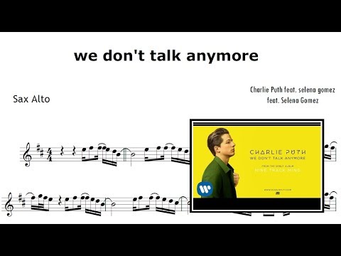 We Don't Talk Anymore - Charlie Puth (Alto Sax Sheet Music)