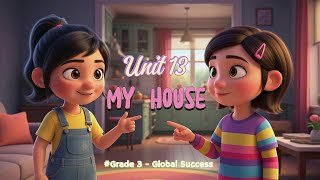 Unit 13 My House | Tiếng Anh lớp 3 | Grade 3 Global Success | Listen and practise