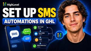How To Set Up SMS Automation In GoHighLevel 2026 (Step-By-Step)