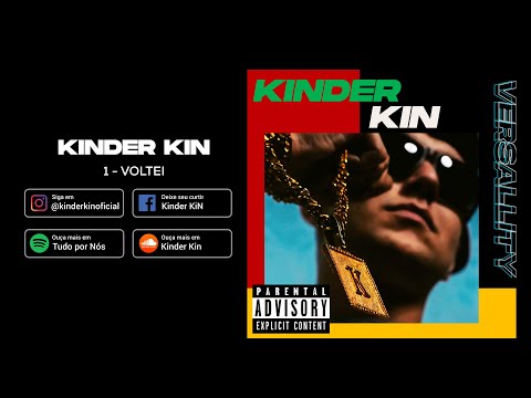 Kinder Kin - Voltei