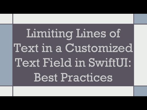 Limiting Lines of Text in a Customized Text Field in SwiftUI: Best Practices