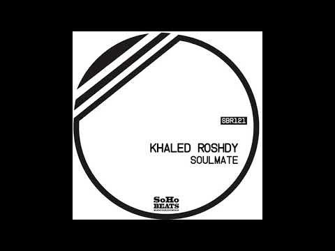 Khaled Roshdy Feat.Rouby - Soulmate (Original Mix)