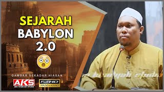 Download lagu 27 | Sejarah Babylon 2.0 | Ustaz Auni Mohamed | May 2016 mp3