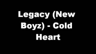 Legacy - Cold Heart