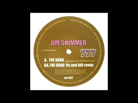 Jim Shimmer - The Quad (FFS vs High Eight Remix)