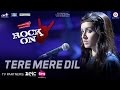 Tere Mere Dil - Rock On 2 | Farhan Akhtar & Shraddha Kapoor | Shankar Ehsaan Loy