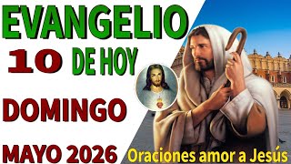 Evangelio de hoy domingo 10 de mayo de 2026