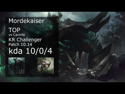 Mordekaiser Top vs Camille - KR Challenger 10/0/4 Patch 10.14 Gameplay // [롤] 모데카이저 vs 카밀 탑