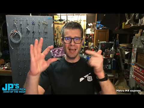 JP’s Product Pick of the Week 4/5/22 Metro M4 Express @adafruit @johnedgarpark #adafruit