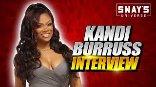 Kandi Burruss talks 'THE PIANO LESSON' And Dealing with Family & Business | SWAY’S UNIVERSE