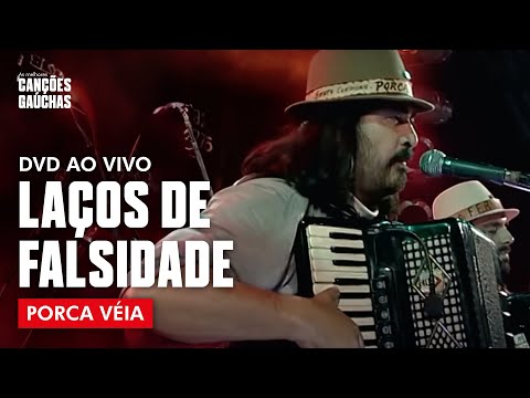 LAÇOS DE FALSIDADE - PORCA VÉIA (AO VIVO - CLIP DVD)