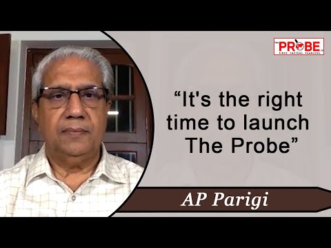 AP Parigi on The Probe’s launch | Independent Journalism in India
