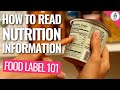 How To Read Nutrition Information Food Labels EXPLAINED