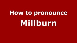 How to pronounce Millburn