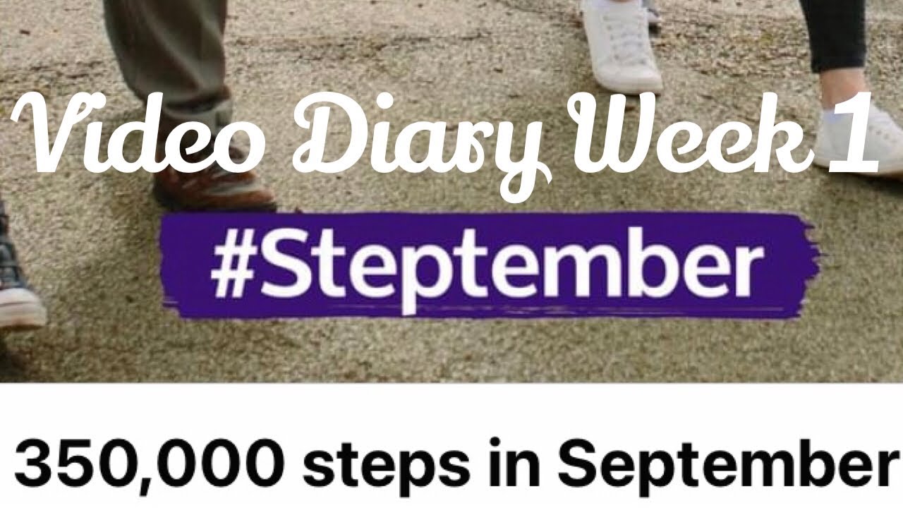Stroke Steptember Video Diary Week 1￼