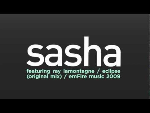 Sasha vs Ray LaMontagne - Eclipse (Original Mix) [HQ]