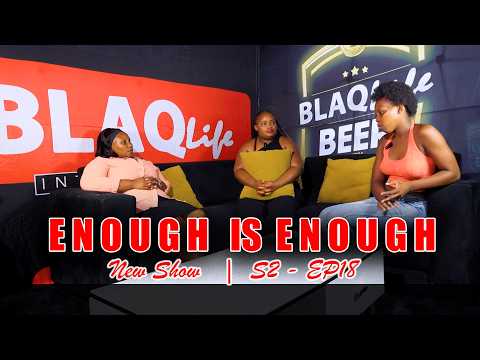 ENOUGH IS ENOUGH | Uthathe indoda kanina ongafuni ukumuhambisa kubo | S2-EP18