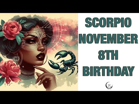 Scorpio November 8th? Your Birthday's Secret Power: Unlocking Your Potential. Free Birthday Card!