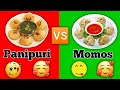 Panipuri Lover Vs Momos Lover ️ ‍ ️ ‍ ️ Panipuri Vs Momos
