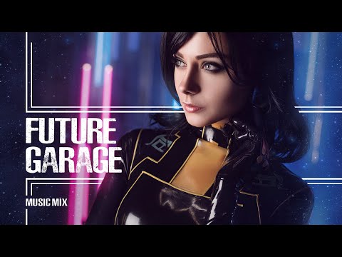 Future Garage | Relaxing music - Best mix - vol. 5