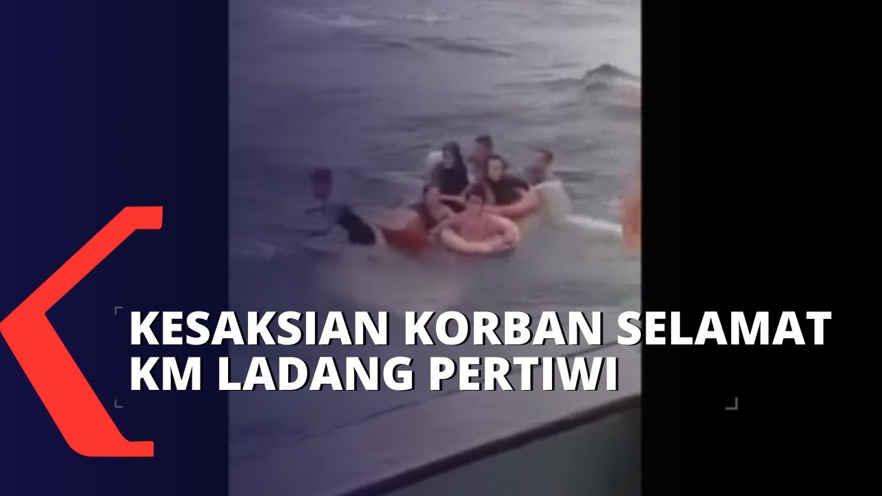 Kesaksian Korban KM Ladang Pertiwi, Dirinya Bertahan di Laut dengan Tripleks dan Jeriken
