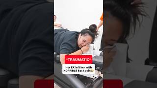 ABUSIVE EX LEFT HER BACK BROKEN‼️😭 #chiropractic #backpain #neckpain #trending