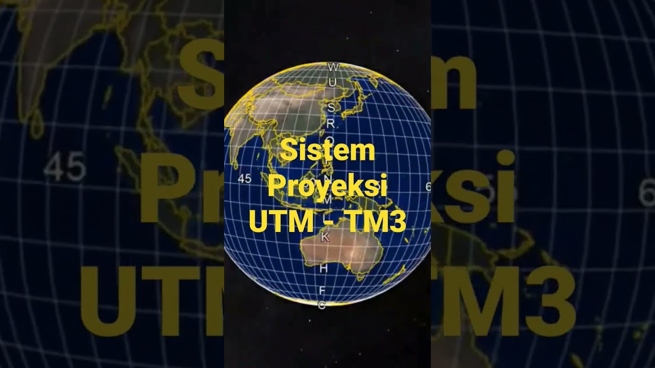 Sistem Proyeksi UTM & TM3 #shorts