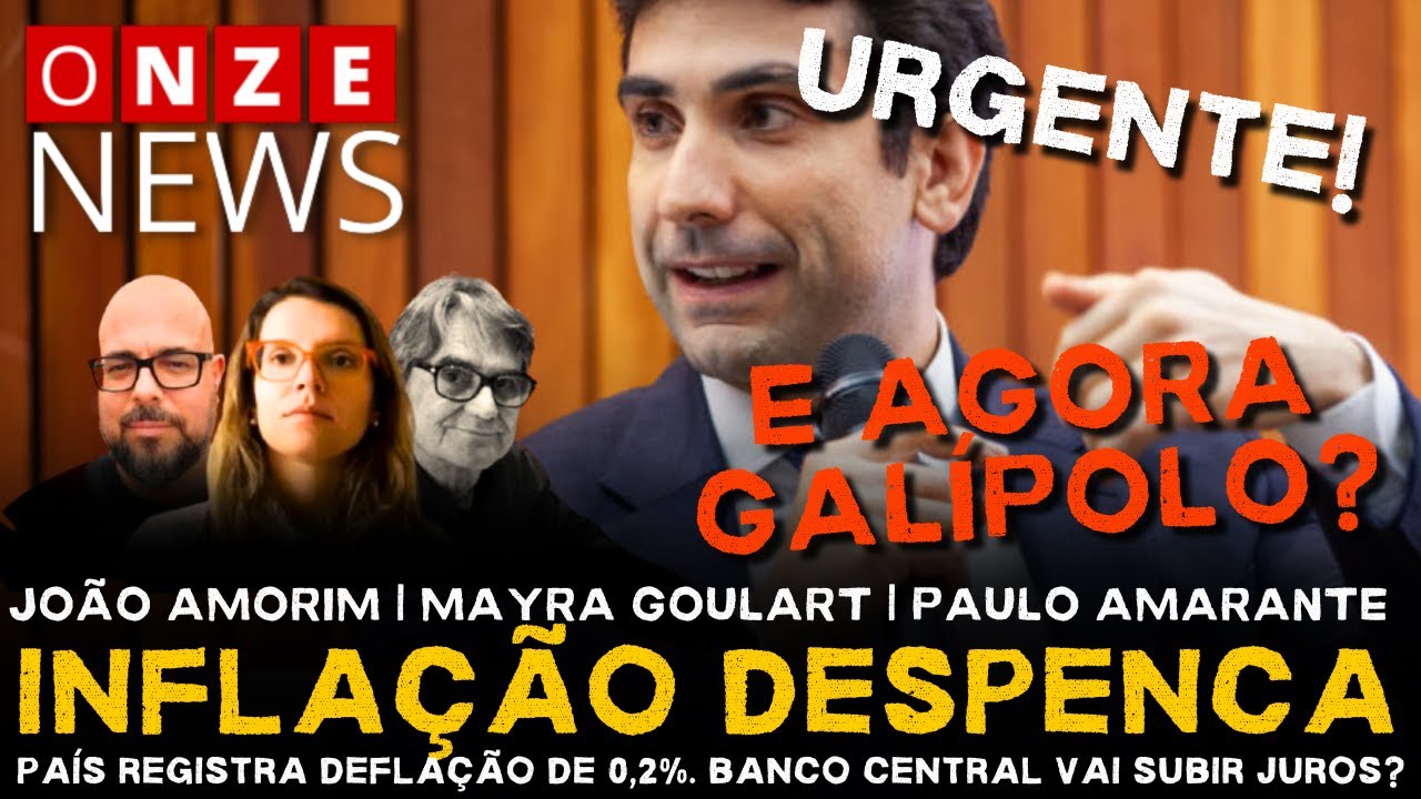 Onze News URGENTE | Inflação despenca: país registra deflação de 0,02%. E agora, Galípolo?